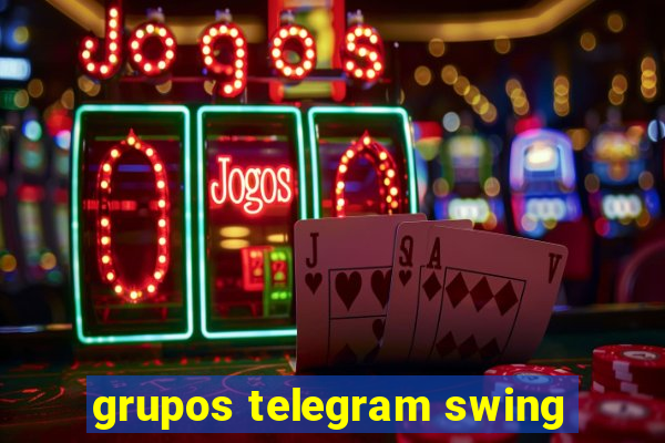 grupos telegram swing